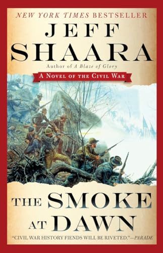 The Smoke at Dawn: A Novel of the Civil War (the Civil War in the West, Band 3) von BALLANTINE GROUP